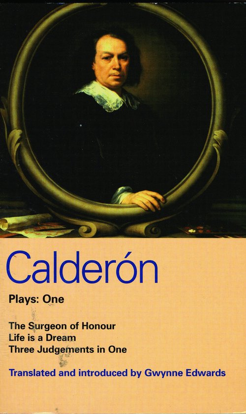 Portret van een man in een lijst, met de titel 'Calderón'. Plays: One, The Surgeon of Honour, Life is a Dream.
