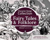 Character Design Collection- Character Design Collection: Fairy Tales & Folklore