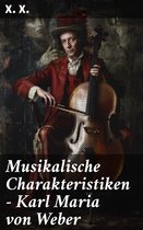 Musikalische Charakteristiken – Karl Maria von Weber