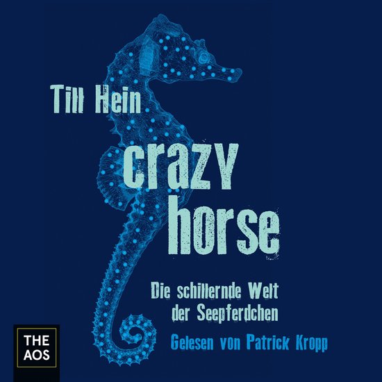Crazy Horse. Die schillernde Welt der Seepferdchen - cover