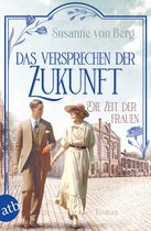 Die Alltagswunder-Saga 2 - Die Zeit der Frauen – Das Versprechen der Zukunft