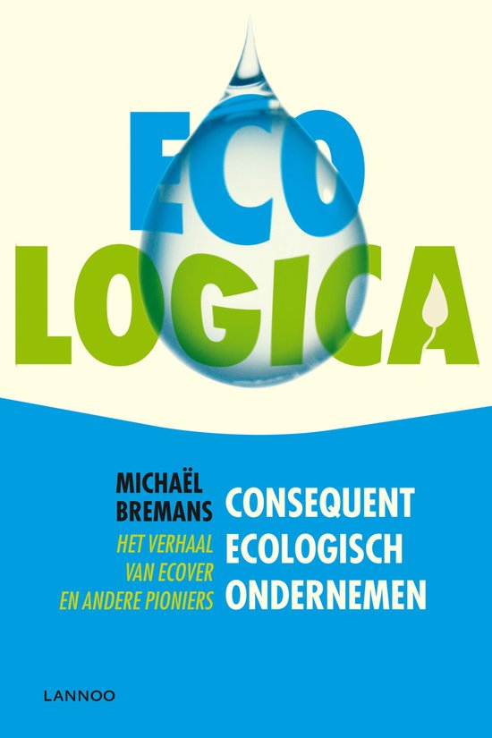 Boekomslag met de tekst 'Eco Logica Consequent Ecologisch Ondernemen' en een waterdruppel.