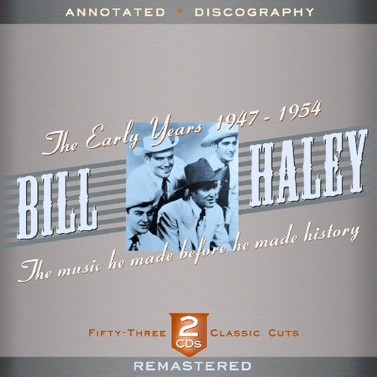 Bill Haley - The Early Years 1947-1954 (2 CD)