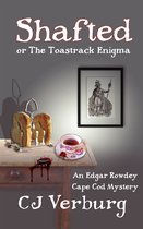 Edgar Rowdey Cape Cod mysteries 3 - Shafted, or the Toastrack Enigma