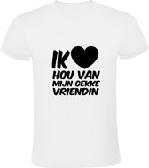 Ik hou van mijn gekke vriendin | Heren t-shirt | Valentijnsdag | Valentijnskado | Vriend | Wit