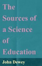Boekomslag van 'The Sources of a Science of Education' door John Dewey.