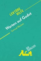 Lektürehilfe - Warten auf Godot von Samuel Beckett (Lektürehilfe)