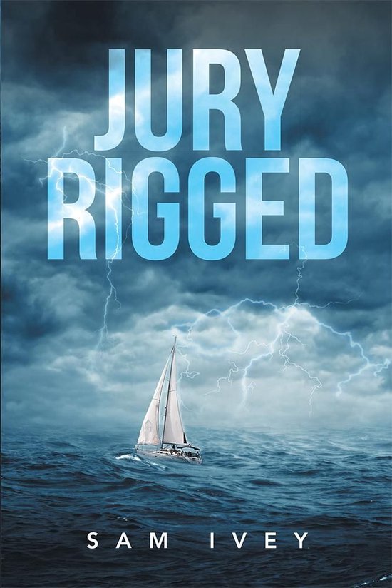 Jury Rigged (ebook), Sam Ivey | 9781524572419 | Boeken | bol