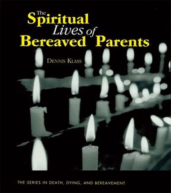 The Spiritual Lives of Bereaved Parents - cover