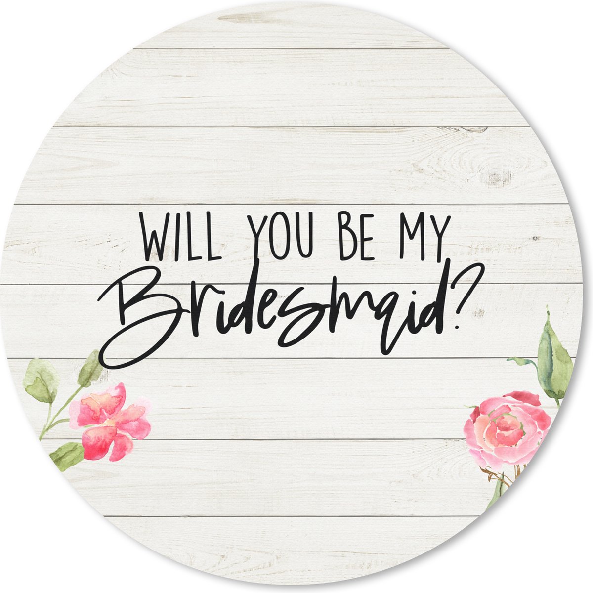 Muismat rond 40x40 cm - Mousepad Bruidsmeisje - 'Will you be my bridesmaid?' - Quotes - Spreuken - Ronde muismatten