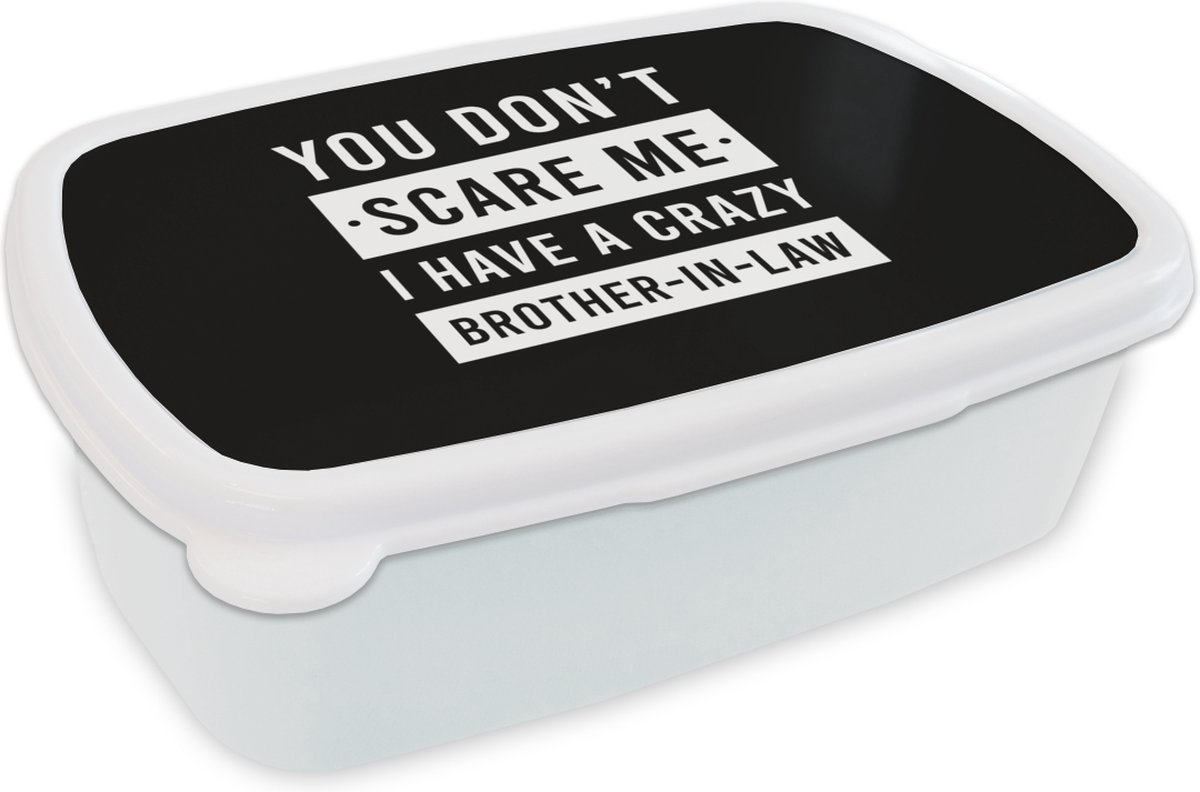 Broodtrommel Wit - Lunchbox - Brooddoos - Humor - Quotes - Broer - 18x12x6 cm - Volwassenen