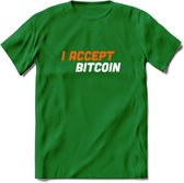 I Accept Bitcoin - Crypto T-Shirt Kleding Cadeau | Dames / Heren / Unisex | Bitcoin / Ethereum shirt | Grappig Verjaardag kado | BTC Tshirt Met Print | - Donker Groen - L