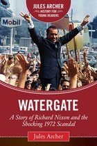 Jules Archer History for Young Readers - Watergate