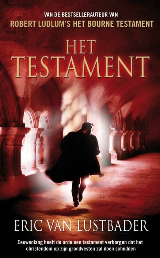 Boek 'Het Testament' van Eric Van Lustbader, met een man in een lange jas die wegrent in een gang met bogen.