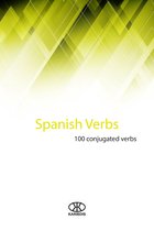 Spanish Verbs (100 Conjugated Verbs)