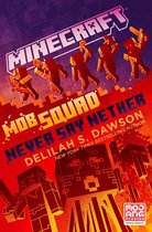 Minecraft - Minecraft: Mob Squad: Never Say Nether