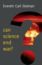 New Human Frontiers - Can Science End War?