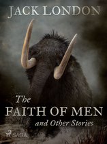 World Classics - The Faith of Men and Other Stories