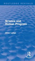 Routledge Revivals - Science and Human Progress