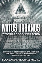 Mitos Urbanos y Teorías de Conspiración
