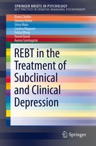 SpringerBriefs in Psychology - REBT in the Treatment of Subclinical and Clinical Depression