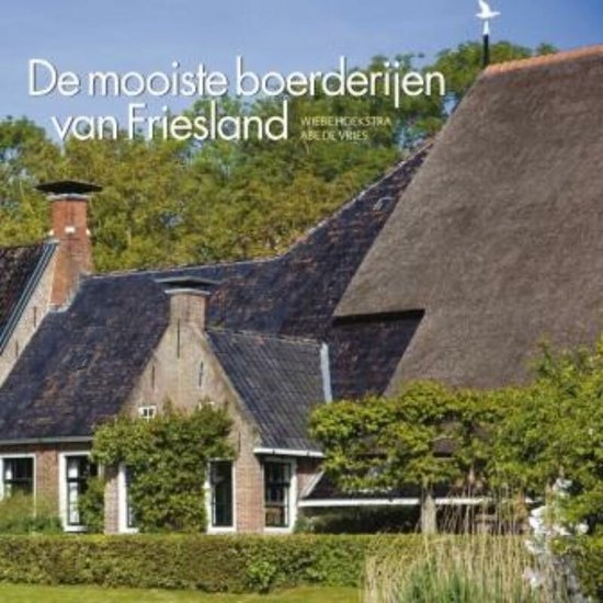 Cover van het boek 'De mooiste boerderijen van Friesland'