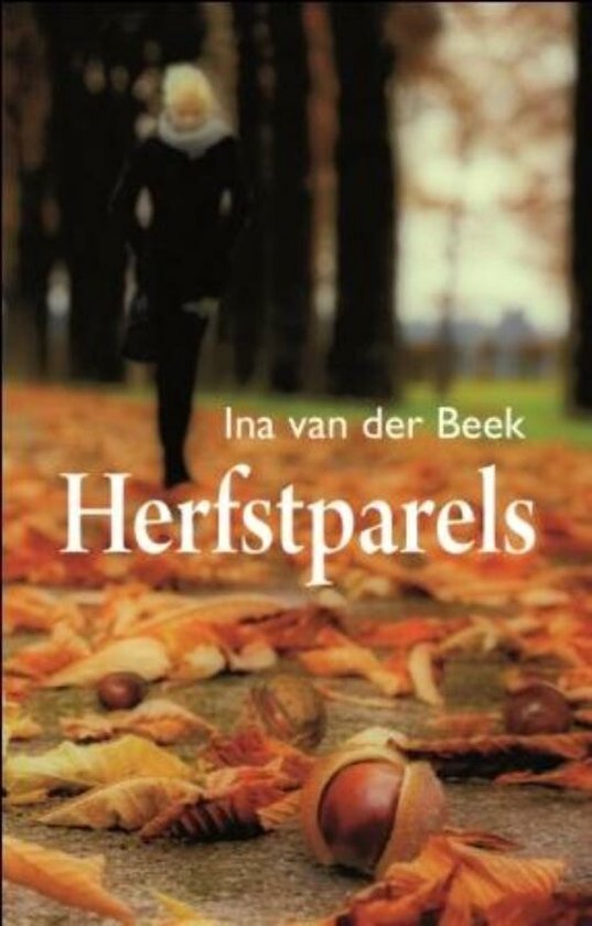 Cover van het boek 'Herfstparels' van I. van der Beek
