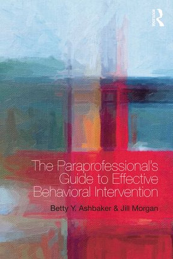 The Paraprofessional's Guide to Effective Behavioral Interve ... - cover