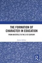 The Formation of Character in Education