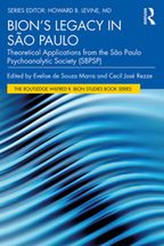 The Routledge Wilfred R. Bion Studies Book Series - Bion’s ... - cover