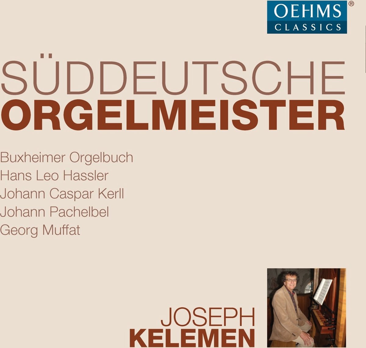 Joseph Kelemen - Süddeutsche Orgelmeister (6 CD)