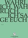 Chor & Orchester Der J.S. Bach-Stiftung, Rudolf Lutz - Bach: Wahrlich,Wahrlich,Ich Sage (DVD)