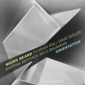 Florian Egli Weird Beard, Dave Gisler, Martina Berther, Rico Baumann - Orientation (CD)