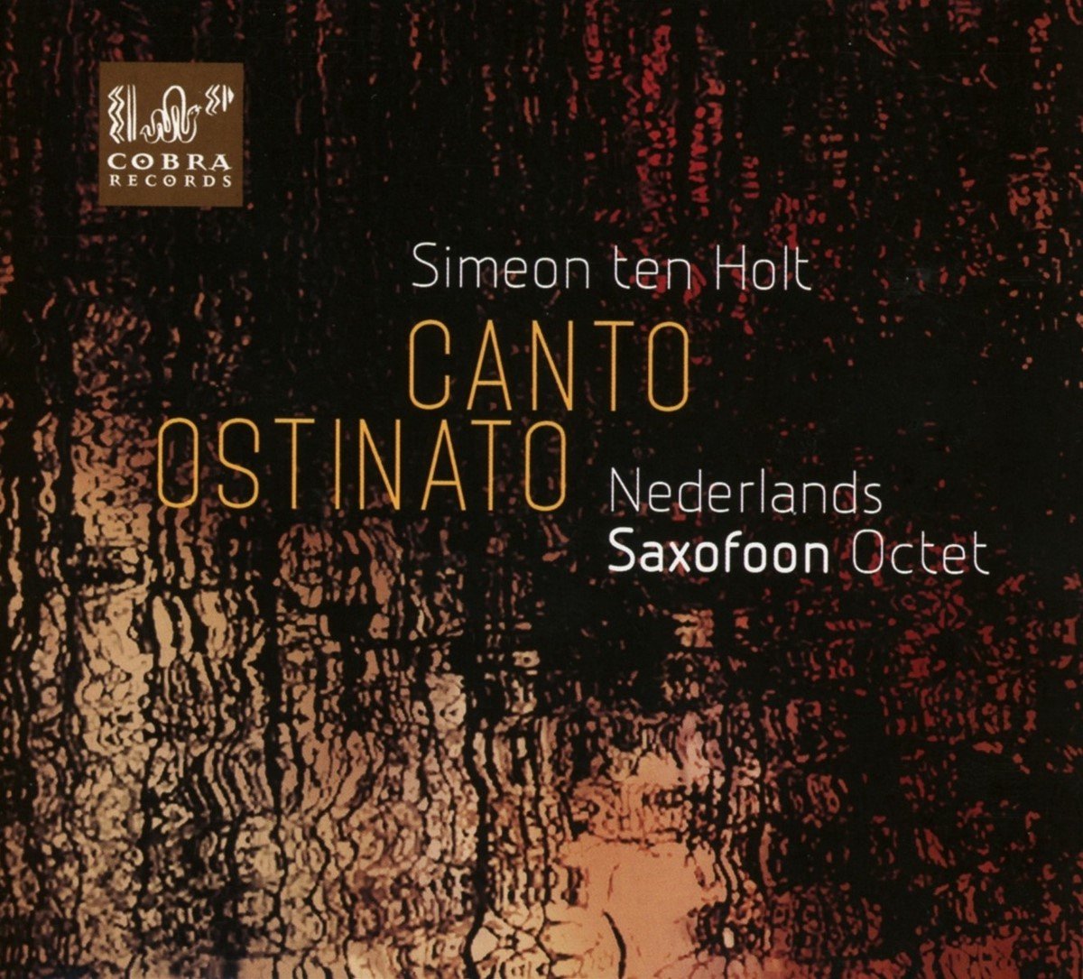 Nederlands Saxofoon Octet - Simeon ten Holt: Canto Ostinato (CD)
