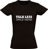 Talk less smile more Dames t-shirt | minder praten meer lachen | cadeau | Zwart