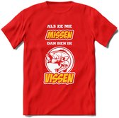 Als Ze Me Missen Dan Ben Ik Vissen T-Shirt | Geel | Grappig Verjaardag Vis Hobby Cadeau Shirt | Dames - Heren - Unisex | Tshirt Hengelsport Kleding Kado - Rood - M
