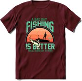 A Bad Day Fishing - Vissen T-Shirt | Aqua | Grappig Verjaardag Vis Hobby Cadeau Shirt | Dames - Heren - Unisex | Tshirt Hengelsport Kleding Kado - Burgundy - XXL