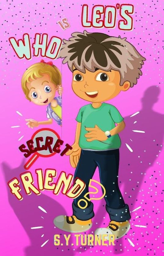 PINK BOOKS 6 Who Is Leo's Secret Friend? (ebook), S.Y. Turner