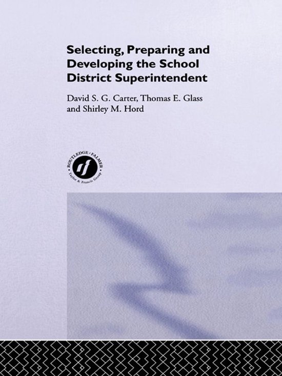 Selecting, Preparing And Developing The School District Supe ... - cover