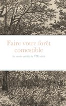 Faire votre foret comestible