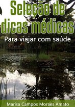 Selecao De Dicas Medicas Para Viajar Com Saude