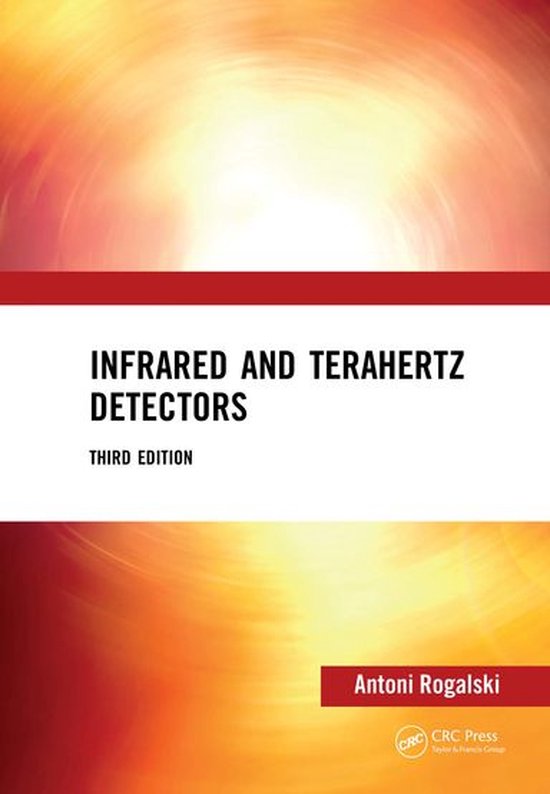 Infrared and Terahertz Detectors, Third Edition - cover