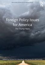 Routledge Studies in US Foreign Policy - Foreign Policy Issues for America