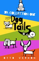 A Collection of Dog Tails