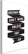 Schilderij - Dreams don't work (1 Part) Vertical.