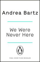 We Were Never Here