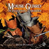 Mouse Guard: Os Pequenos Guardiões 1 - Mouse Guard – Os Pequenos Guardiões: Outono de 1152