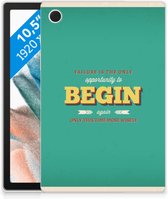 Hoes Samsung Galaxy Tab A8 2021 Tablet Backcover met foto Quote Begin met transparant zijkanten