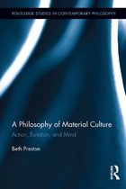 Routledge Studies in Contemporary Philosophy - A Philosophy of Material Culture