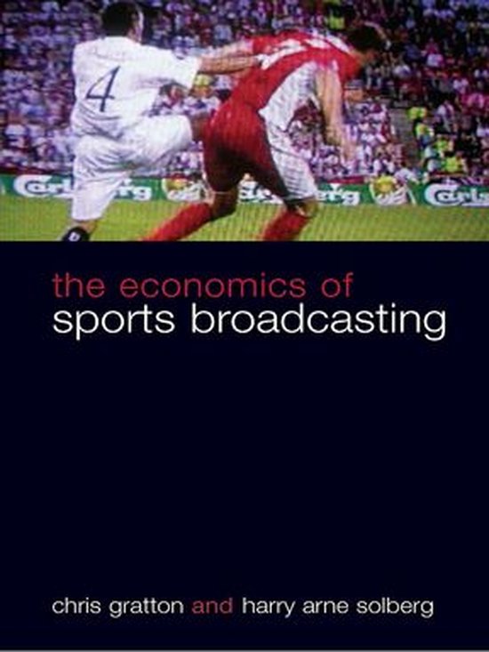 The Economics of Sports Broadcasting - cover